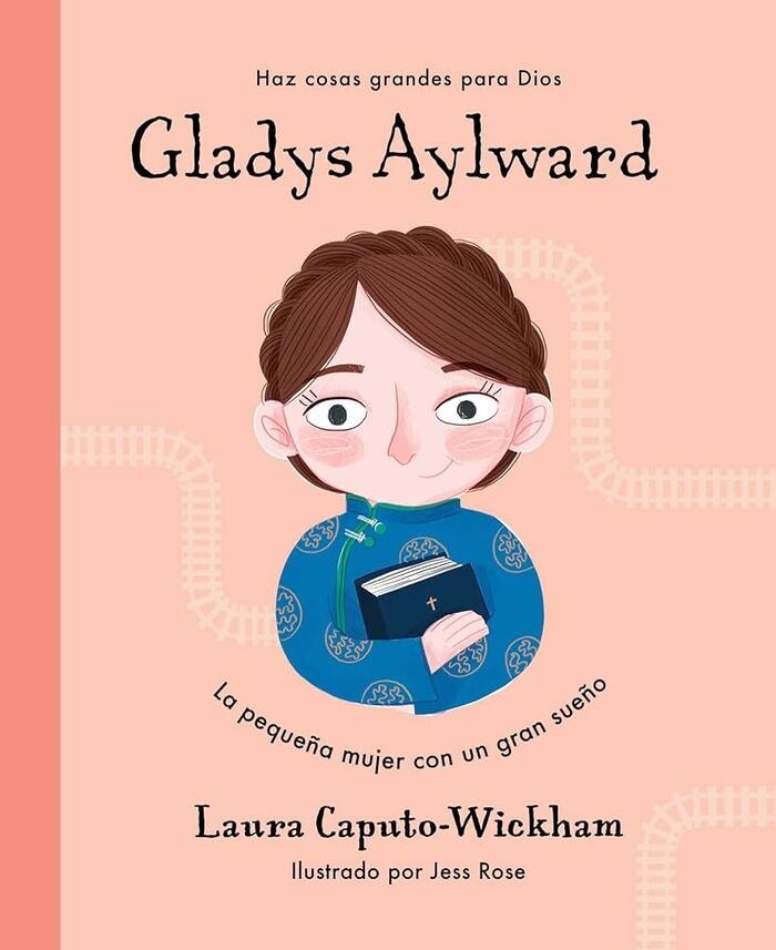 Portada de «Gladys Aylward» — Caputo-Wickham, Laura